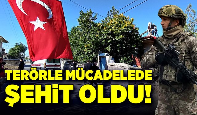 Terörle mücadelede Piyade Astsubay Kıdemli Çavuş Musa Esat Kaya şehit oldu!