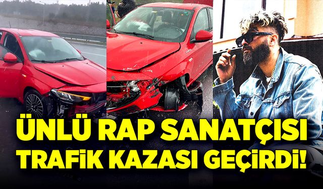 Ünlü rap sanatçısı konsere giderken kaza geçirdi!