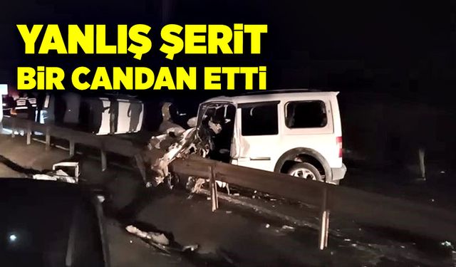 Yanlış şerit, bir cana mal oldu!