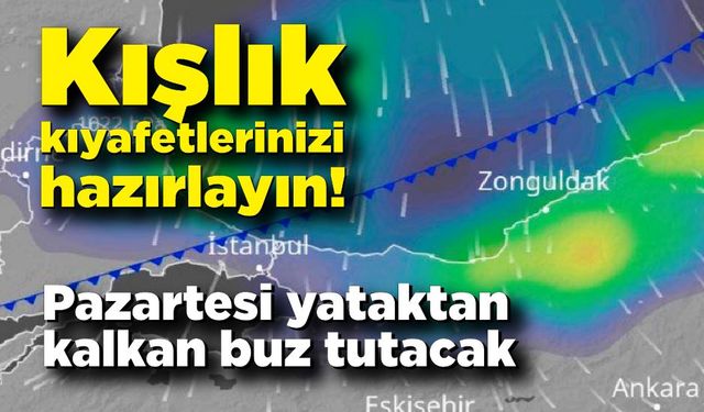 Soğuk hava dalgası yaklaşıyor: Kışlık kıyafetlerinizi hazırlayın!