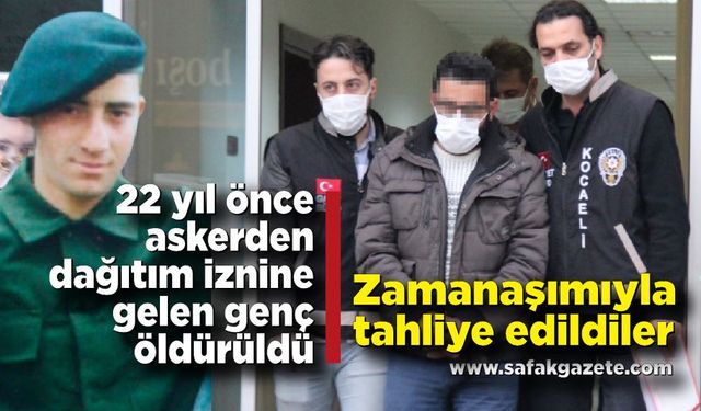 22 yıl önce işlenen cinayetten yargılanıyorlardı, zamanaşımıyla tahliye edildiler