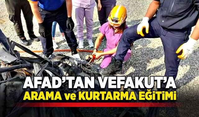 AFAD’tan VEFAKUT’a  arama ve kurtarma eğitimi