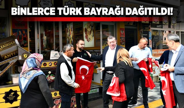 Binlerce Türk Bayrağı dağıtıldı!