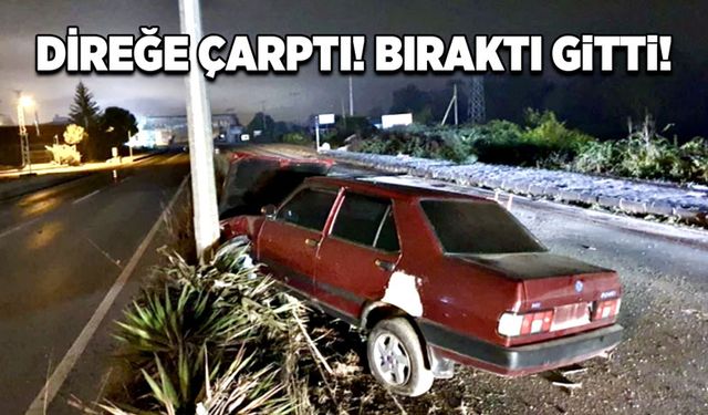 Direğe çarptı! Bıraktı gitti!