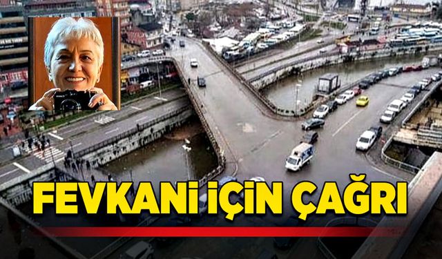 Fevkani için çağrı!