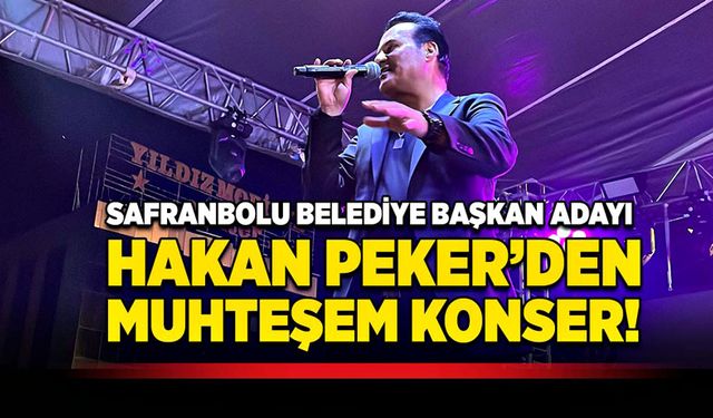 Belediye Başkan Adayı Hakan Peker'den muhteşem konser!