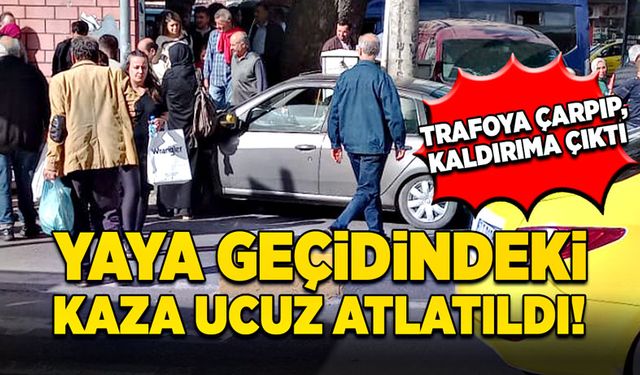 Yaya geçidindeki kaza ucuz atlatıldı! Trafoya çarpıp, kaldırıma çıktı!