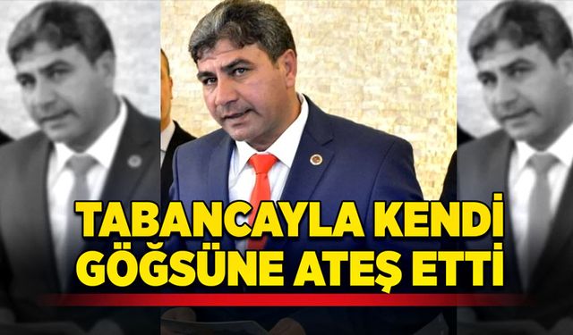 Tabancayla kendi göğsüne ateş etti