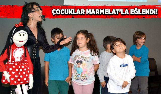 Çocuklar Marmelat’la eğlendi