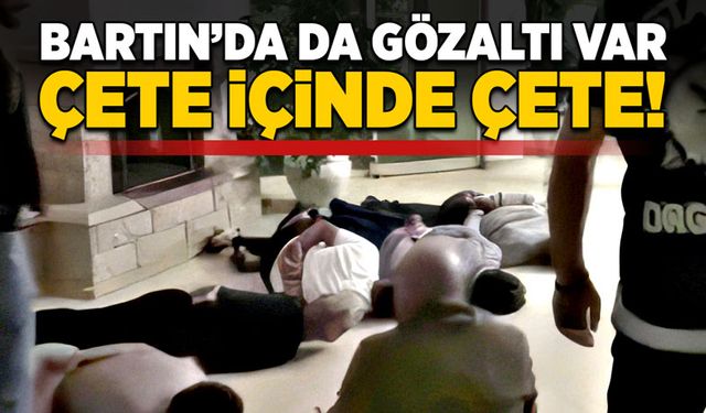 Çete içinde çete!