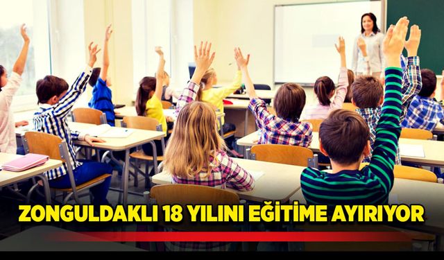 Zonguldaklı 18 yılını eğitime ayırıyor