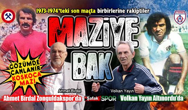 Zonguldakspor ile Altınordu’nun efsane iki ismi, 50 yıl önce oynanan son maçta birbirine rakipti