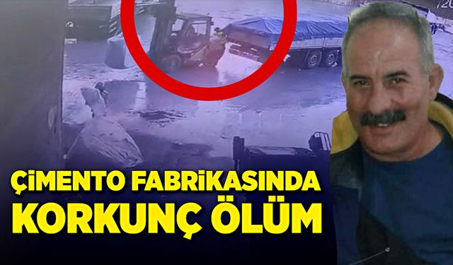 Çimento fabrikasında korkunç ölüm!