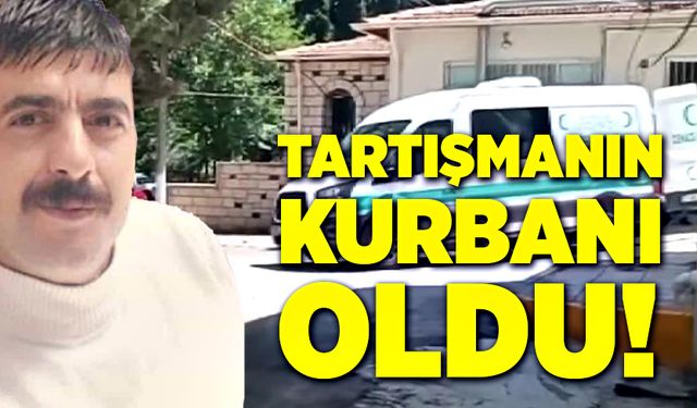 Bir çocuk babası Cuma Şimşek, tartışmanın kurbanı oldu!