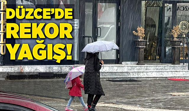 Düzce Yığılca’da rekor yağış!