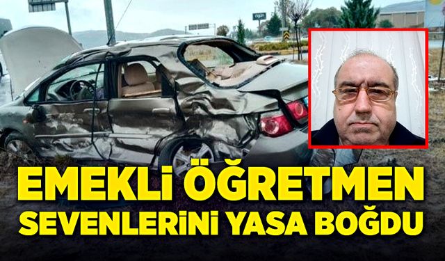 Emekli öğretmen, sevenlerini yasa boğdu!