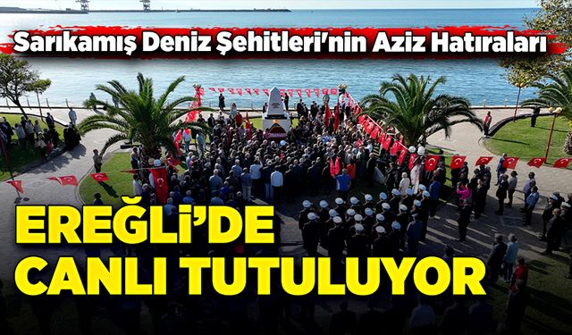 Sarıkamış Deniz Şehitleri'nin Aziz Hatıraları Ereğli'de canlı tutuluyor