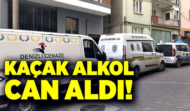 Kaçak alkol can aldı!