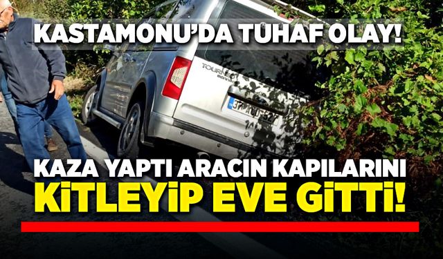 Kaza yaptı, aracın kapılarını kilitleyip eve gitti