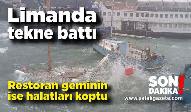 Amasra Limanı'nda tekne battı, restoran geminin ise halatları koptu