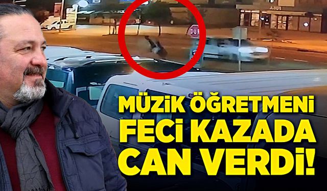 Müzik öğretmeni, feci kazada can verdi!