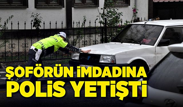 Şoförün imdadına, polis yetişti!