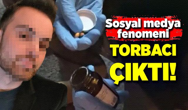 Sosyal medya fenomeni meğerse torbacıymış!