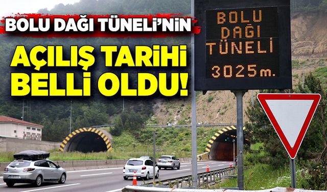 46 gündür ulaşıma kapalıydı! Bolu Dağı Tüneli’nin açılış tarihi belli oldu!