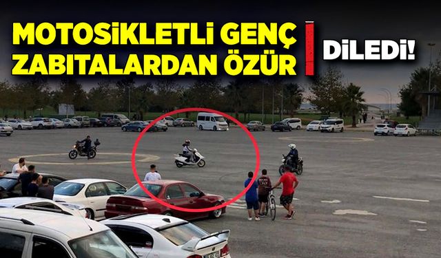 Motosikletli genç zabıta ekiplerinden özür diledi!