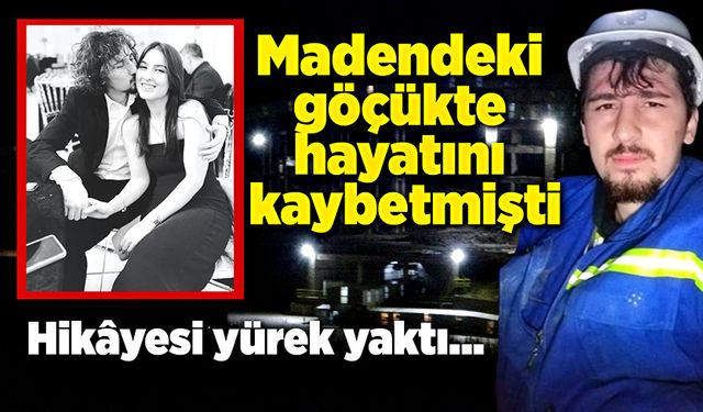 Madendeki göçükte hayatını kaybeden Zekayi Can Çalık’ın hikâyesi yürekleri yaktı