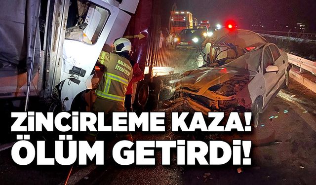 Zincirleme kaza ölüm getirdi!