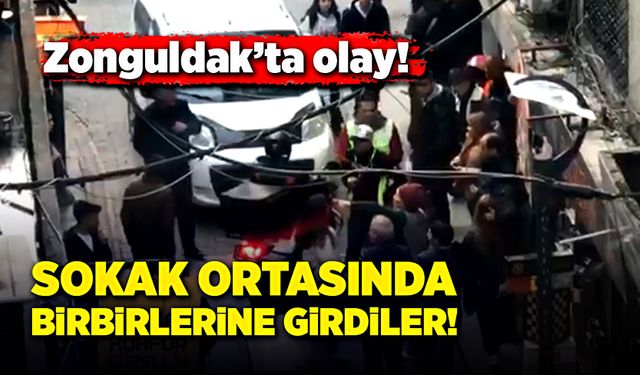 Zonguldak’ta olay! Sokak ortasında birbirlerine girdiler