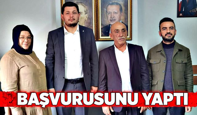 Aday adaylık başvurusunu yaptı