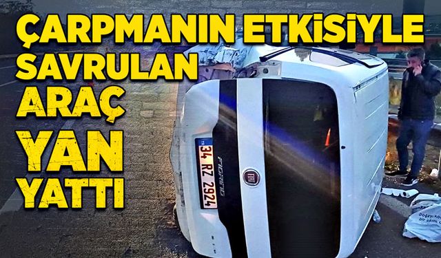 Çarpmanın etkisiyle savruldu