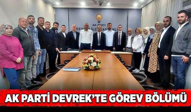 Ak Parti Devrek görev bölümü yaptı