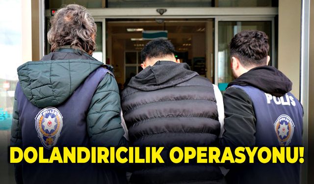 Dolandırıcılık operasyonu! 5 gözaltı!