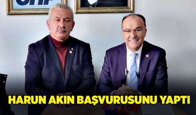 Harun Akın başvurusunu yaptı!