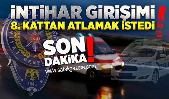 Zonguldak'ta intihar girişimi!  8. Kattan atlamak istedi