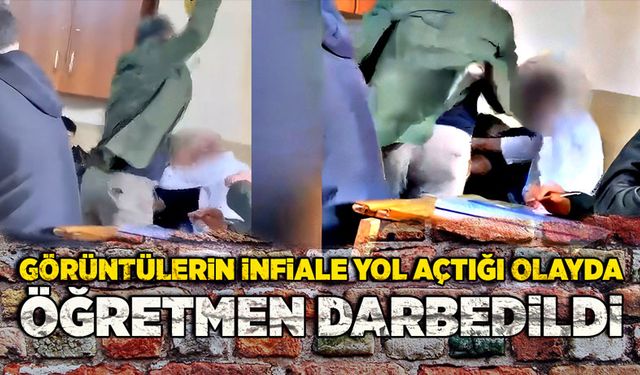 Görüntülerin infiale yol açtığı olayda öğretmen darbedildi