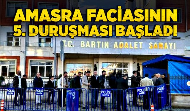 Amasra faciasının 5. duruşması başladı