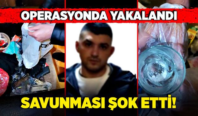 Operasyonda yakalandı Savunması şok etti!