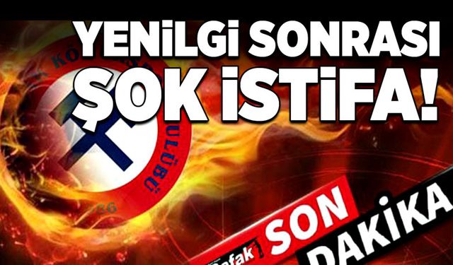 Yenilgi sonrası şok istifa!