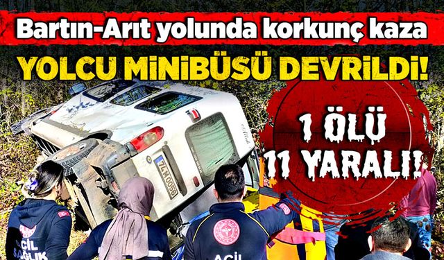 Bartın-Arıt yolunda korkunç kaza: 1 ölü, 11 yaralı