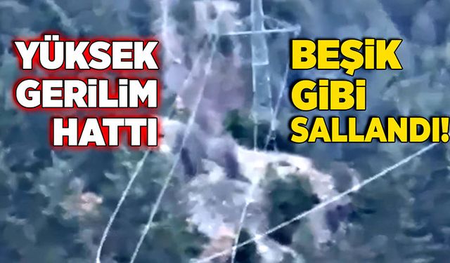 Yüksek gerilim hattı beşik gibi sallandı!