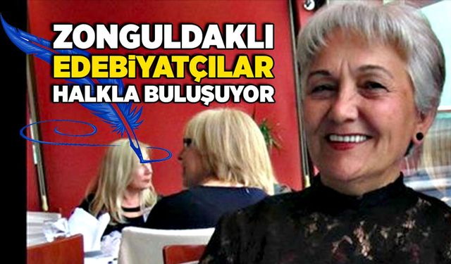 Zonguldaklı edebiyatçılar halkla buluşuyor