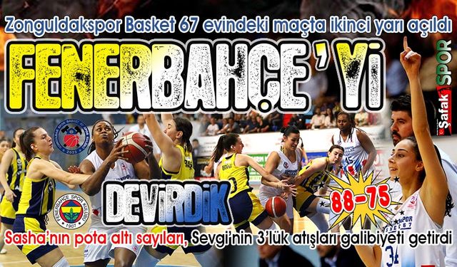 Zonguldakspor ikinci yarı bir açıldı, pir açıldı... Müthiş geri dönüş, 13 sayılık farkı getirdi:88-75