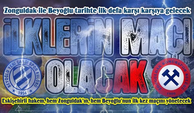 2. Ligde hakemler açıklandı... İşte Beyoğlu Yeniçarşıspor-Zonguldak Kömürspor maçının hakemi!