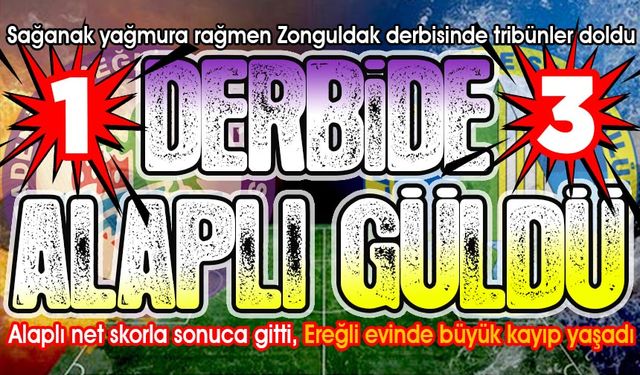 Alaplı Belediyespor galibiyeti ertelemedi! Derbide 3 puan, 3 golle geldi: 1-3