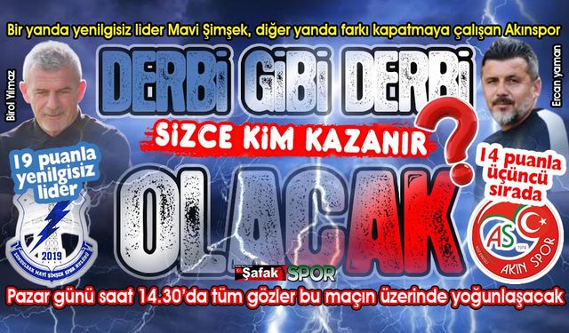 Maça bak maça! Yenilgisiz Mavi Şimşek ile 5 puan gerideki Akınspor kozlarını paylaşacak