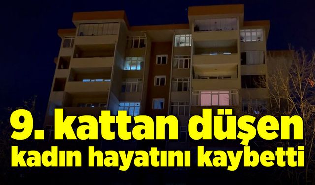 Feci ölüm! 9. kattan düştü!